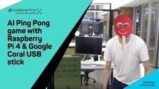 AI Ping Pong game with Raspberry Pi 4 & Google Coral USB stick