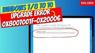 Fix Windows 10 Upgrade error 0x8007001F-0x20006 Installation failed SAFE_OS REPLICATE_OC Operation