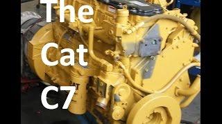 The Cat C7 Engine.  Facts, Walk Around, Sensor Locations, and Maintenance.  Know Your Engine.