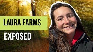 Laura Farms Exposed