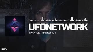 Ryvage - Amygdala [UFO Network Featured]