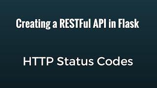 Handling HTTP Status Codes In a Flask RESTFul API