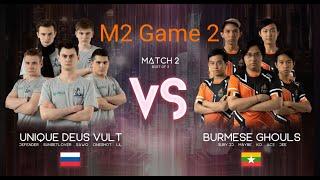 Burmese Ghouls Vs Unique Devu Game 2 - M2 World Championship | Mobile Legends Bank