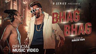 Bhag Bhag | Durgesh Thapa / Tsunami Hip-hop Song 2022