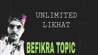 UNLIMITED LIKHAT (Official Audio) Befikra Topic | DO-GOOD MEDIA | Latest Punjabi Rap song