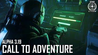 Star Citizen Alpha 3.19 - Call to Adventure