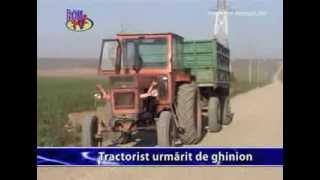 Tractorist urmarit de ghinion