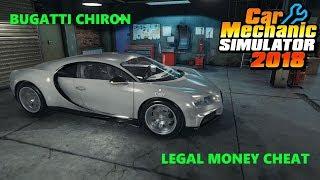 Car Mechanic Simulator 2018 | Bugatti Chiron - Legal Money Cheat