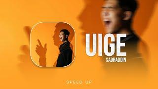 Sadraddin - Uige (Олай болмайды) | speed up