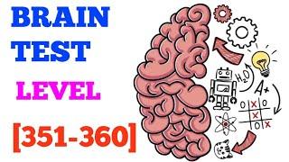 Brain Test Tricky Puzzles Level 351 352 353 354 355 356 357 358 359 360 Solution or Walkthrough