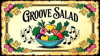 Groove Salad:  A Healthy Mix of Jazz Funk Music