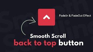 Scroll Top Button -- back to top Using  HTML  CSS & JavaScript