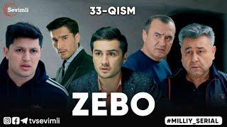 "ZEBO" MILLIY SERIAL 33-QISM