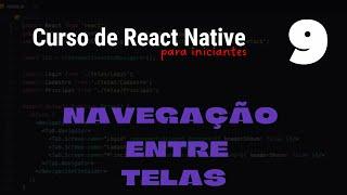 Como navegar entre telas no React Native? | CURSO COMPLETO DE REACT NATIVE PARA INICIANTES