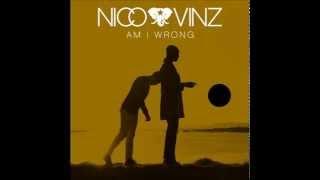 Nico & Vinz - Am I Wrong (Official Audio)