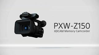 PXW-Z150 Function Video  | XDCAM | Sony Professional