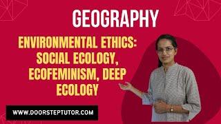 Environmental Ethics: Social Ecology, Ecofeminism, Deep Ecology | Human Geography