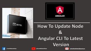 How To Update Node & Angular CLI To Latest Version | CodeWithAnkitSahu