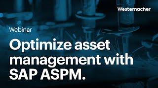 Optimize asset management with SAP ASPM.