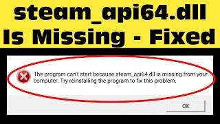 How To Fix Steam api dll Is Missing || steam_api.dll Missing Error | 2023