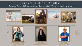 Therapists Helping Older Adults Travel: Senior Travel Companion Business & Beyond