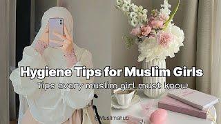 Hygiene Tips Every MUSLIM GIRLS Must Know(QUICK &EASY)