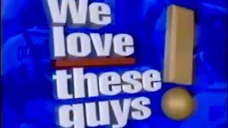 1993 “We love these guys!” Atlanta Braves on TBS commercial