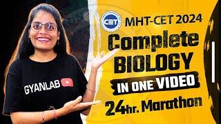 MHTCET 2024 | Complete Biology In 24 Hours | Gyanlab | Anjali Patel