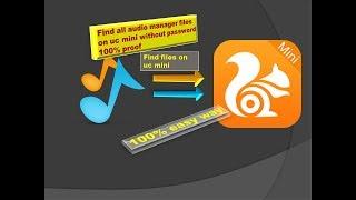 Hidden Trick!!!!!! find audio manager application hidden file in seconds with UC mini on any android