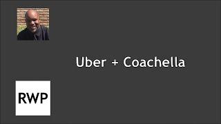 Uber & Coachella