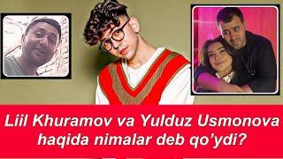 Liil Khuramov va Yulduz Usmonova haqida nimalar deb qo'ydi? Юлдуз Усмонова Liiil Khuramov Azoda