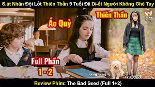 Kẻ Sát Nhân Đội Lốt Thiên Thần Từ Nhỏ | Review Phim Sát Nhân Có Khuôn Mặt Thiên Thần Full