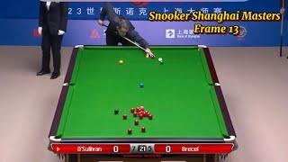 Snooker Shanghai Masters Ronnie O’Sullivan Vs Luca Brecel ( frame 13).