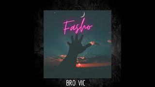 Bro Vic Fasho Teaser