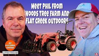 MCG Livestream #6 - Meet Phil from Woods Tree Farm & Flat Creek Outdoors