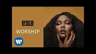 Lizzo - Worship (Official Audio)