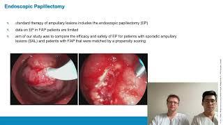 Marcus Hollenbach & Kien Vu Trung on "Endoscopic papillectomy for ampullary lesions in patients...