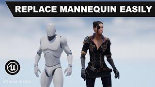 How to replace Unreal Third Person Mannequin Character