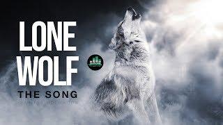 LONE WOLF (The Song) Official Music Video