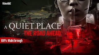 A Quiet Place The Road Ahead 100% Walkthrough  (Hard Difficulty + All Collectibles)