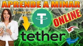 ESTRATEGIA COMPROBADA PARA MINAR TETHER USDT POR INTERNET CON TU ANDROID O COMPUTADORA PARA NOVATOS