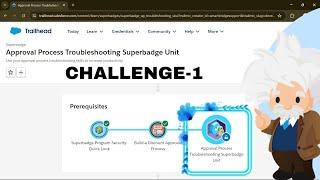 Jose submits record for approval || Challenge-1 || Approval Process Troubleshooting Superbadge Unit