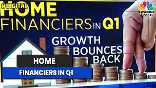 Fin Street: Decoding The Performance Of Home Finance Companies In Q1 | CNBC-TV18