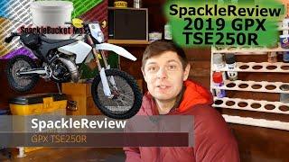 SpackleReview - GPX TSE250R - Brutally Honest Review