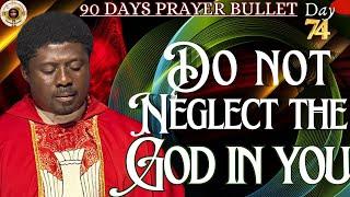HOUR OF MIRACLE || DAY 74 OF 90 DAYS PRAYER BULLET - DO NOT NEGLECT THE GOD IN YOU || 18TH JUNE 2025