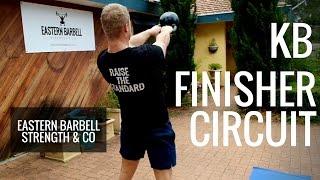 Weekend Finisher - Kettlebell Circuit!