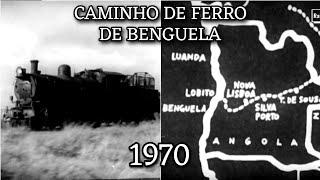 Caminho de Ferro de Benguela em Angola 1970