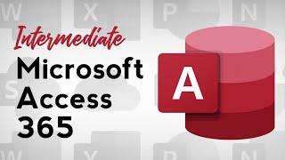 Microsoft Access 365 Intermediate - Introduction | Knowledgecity.com