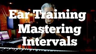 Ear Training 101 - MASTERING INTERVALS