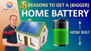 5 Reasons To Get A (Bigger) Home Battery